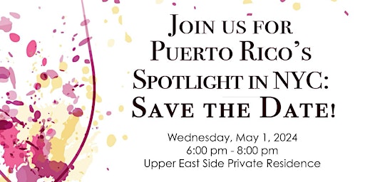 Image principale de RSVP - Join Us for Puerto Rico’s Spotlight in NYC: Save Us the Date!