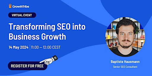 Primaire afbeelding van Transforming SEO into Business Growth