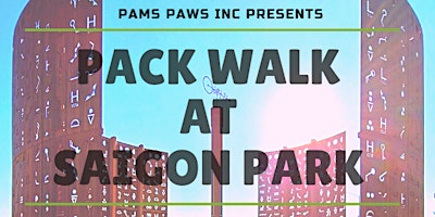 Imagem principal do evento Pack Walk at Saigon Park!