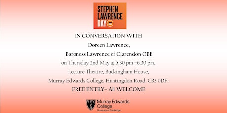 IN CONVERSATION  WITH  Doreen Lawrence,  Baroness Lawrence of Clarendon OBE