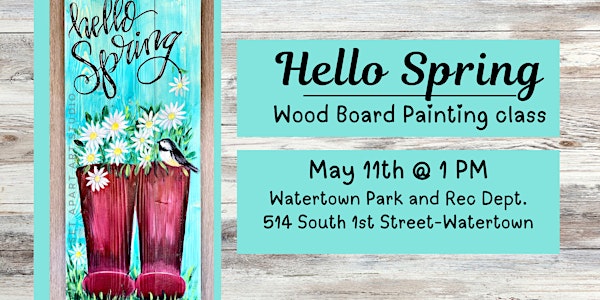 Hello Spring Wood Board Painting Class