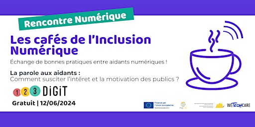 Imagem principal do evento Les cafés de l'Inclusion Numérique : la parole est aux aidants !