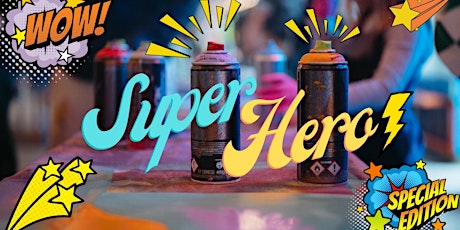 AOPs⚡️SuperHero⚡️Spray Paint and Stencil Workshops primary image