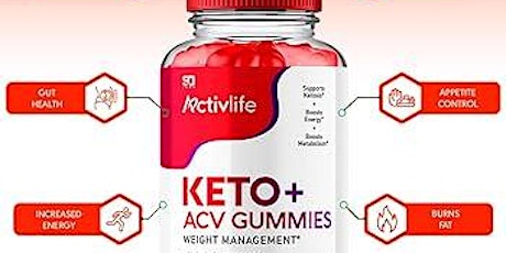 Activlife Keto ACV Gummies: All Natural Weight Loss Formula - USA