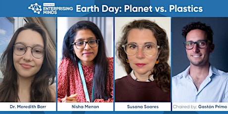 Imagem principal do evento Enterprising Minds - Earth Day: Planet vs. Plastics