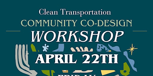 Imagem principal do evento Intro to Community Co-Design: Crafting Clean Transportation Solutions