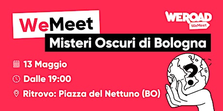 WeMeet | Misteri Oscuri di Bologna