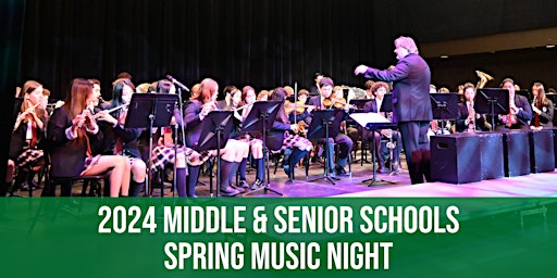 Immagine principale di 2024 Middle and Senior Schools Spring Music Night 
