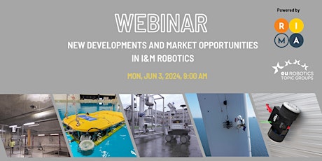 New developments and market opportunities in I&M robotics