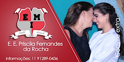 Image principale de E.E. PRISCILA FERNANDES DA ROCHA - 16/12 - EXTRA