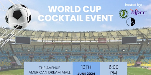 Imagen principal de World Cup Kick-Off Cocktail Event hosted by SHCCNJ, NJPCC &  American Dream