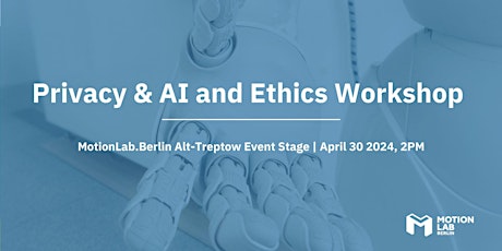 Privacy & AI and Ethics with Tech GDPR