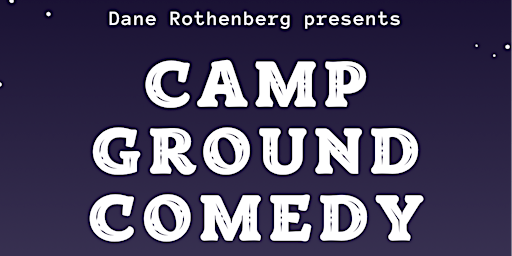 Campground Comedy Night primary image