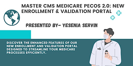 Imagen principal de Master CMS Medicare PECOS 2.0: New Enrollment & Validation Portal
