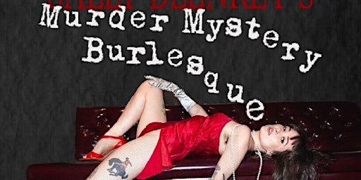 Immagine principale di Murder Mystery Burlesque 