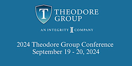 2024 Theodore Group Conference