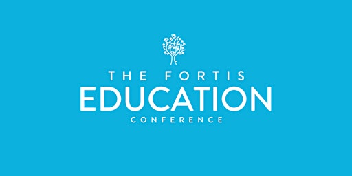 Imagem principal do evento The Fortis Education Conference