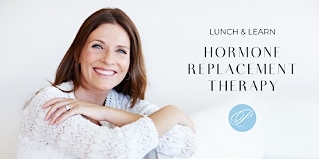 Lunch & Learn: Hormone Replacement Therapy for Women