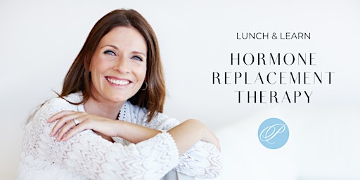Hauptbild für Lunch & Learn: Hormone Replacement Therapy for Women