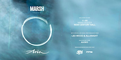 Imagem principal do evento Marsh presents Aria - Manchester