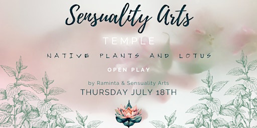 Imagem principal do evento Sensuality Arts Temple. Native plants meets Blue Lotus