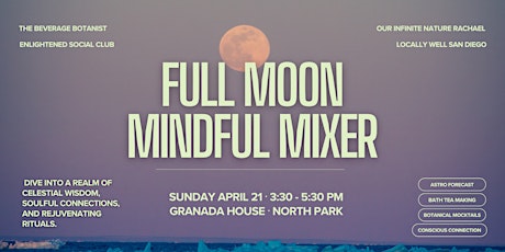 Full Moon Mindful Mixer