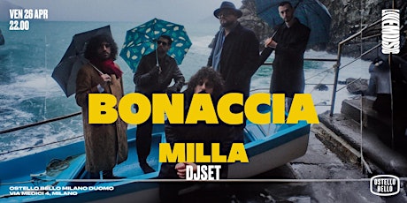Immagine principale di BONACCIA LIVE + MILLA DjSet •  Ostello Bello Milano Duomo 