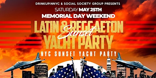 Primaire afbeelding van Latin & Reggaeton Sunset Yacht Party | Memorial Day Weekend
