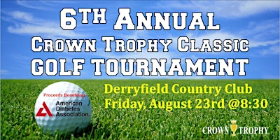 Primaire afbeelding van 6th Annual Crown Trophy Classic Golf Tournament