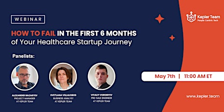 How to Fail in the First 6 Months of Your Healthcare Startup Journey