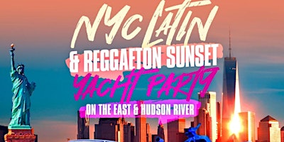 Imagem principal de Latin Sunset Cruise Party in NYC | Latin & Reggaeton edition