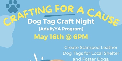 Imagem principal do evento Crafting For A Cause: Dog Tags (Adult/YA Program)