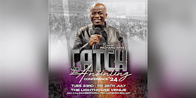 Immagine principale di Catch The Anointing Conference 2024 - UK 
