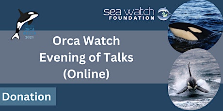 Orca Watch ONLINE Evening of Talks