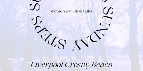 Sunday Steps - FREE Women's Walk & Talk (Liverpool Crosby Beach)
