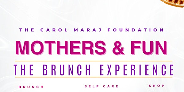 Mothers & Fun Brunch Experience