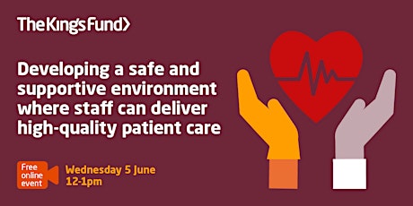 Developing a safe environment where staff can deliver quality care (free)