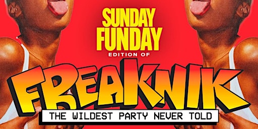 #1 FREAK NIK WILDEST PARTY NEVER TOLD EDITION at EMBR LOUNGE! 404-919-1444 primary image