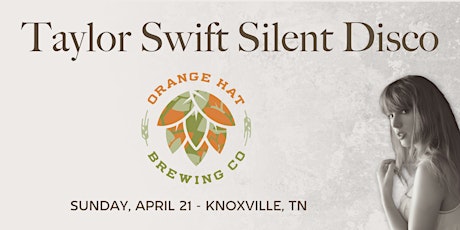 All Ages Taylor Swift Album Release Silent Disco MOVING TO ORANGE HAT WEST