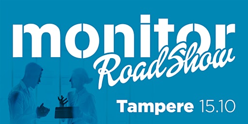 Imagem principal do evento Monitor Roadshow 2024 Tampere