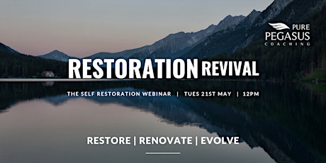 Restoration Revival		 - The Self Restoration Webinar
