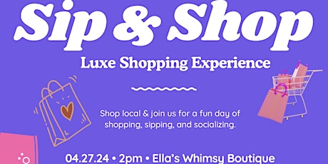 Sip and Shop  ~ Ella's Whimsy Clothing Boutique