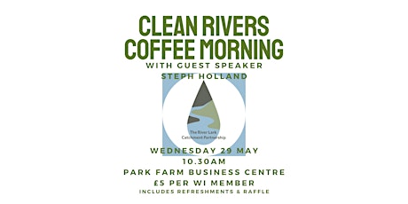 Clean Rivers Coffee Morning