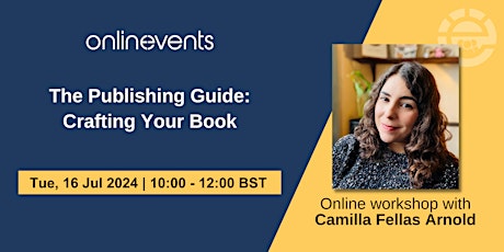 The Publishing Guide: Crafting Your Book - Camilla Fellas Arnold