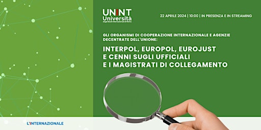 Hauptbild für Le agenzie decentrate dell'Unione: Interpol, Europol, Eurojust