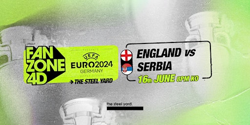 EURO 2024: ENGLAND VS SERBIA AT THE STEEL YARD  primärbild