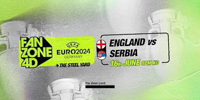Primaire afbeelding van EURO 2024: ENGLAND VS SERBIA AT THE STEEL YARD
