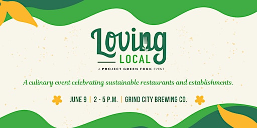 Imagem principal do evento Project Green Fork presents Loving Local
