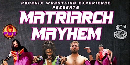 PWE Presents: Matriarch Mayhem primary image