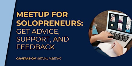 Meetup for Tech Solopreneurs: Get Advice, Support and Feedback